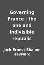 Governing France : the one and indivisible…