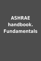 ASHRAE handbook. Fundamentals