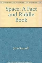 Space: A fact and riddle book by Jane…
