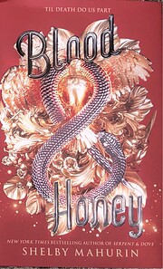 Blood & Honey (Serpent & Dove) by Shelby…