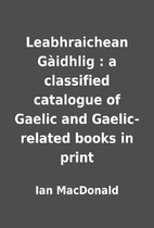Leabhraichean Gàidhlig : a classified…