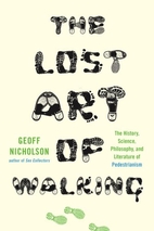 The Lost Art of Walking: The History,…