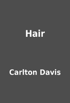 Hair by Carlton Davis