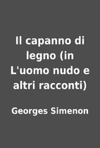 Il capanno di legno (in L'uomo nudo e altri…