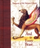 And to Every Beast... (Treasures of the…