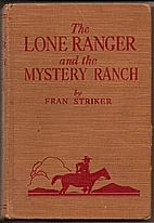 The Lone Ranger and the Mystery Ranch by…