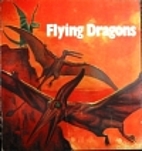 Flying Dragons: Ancient Reptiles That Ruled…
