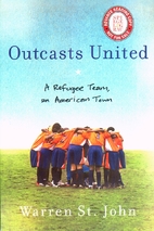 Outcasts United: A Refugee Team, an American…