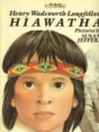 Hiawatha by Henry Wadsworth Longfellow