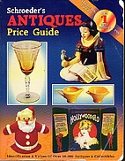 Schroeder's Antiques Price Guide, 13th ed.,…