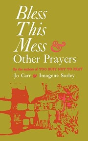Bless this mess, & other prayers av Jo. Carr