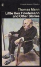 Little Herr Friedemann and Other Stories…