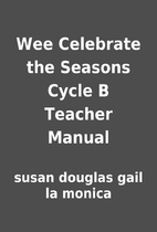 Wee Celebrate the Seasons Cycle B Teacher…