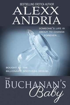 The Buchanan's Baby (Buchanan Brothers, #7)…