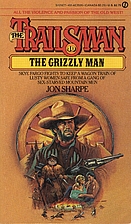 The Grizzly Man by Jon Sharpe
