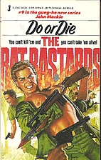 Do Or Die (Rat Bastards #9) by John Mackie