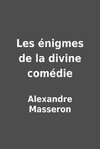 Les énigmes de la divine comédie by…