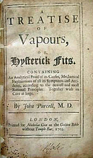 A treatise of vapours, or, hysterick fits.…
