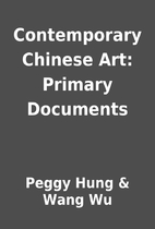 Contemporary Chinese Art: Primary Documents…