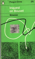 Inquest on Bouvet by Georges Simenon