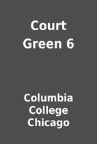 Court Green 6 by Columbia College Chicago