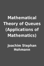 Mathematical Theory of Queues (Applications…