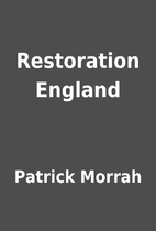 Restoration England by Patrick Morrah