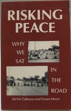 Risking Peace: Why We SAT in the Road by…