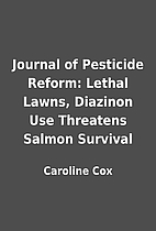 Journal of Pesticide Reform: Lethal Lawns,…