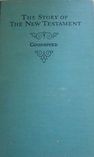 The Story of the New Testament by Edgar J.…