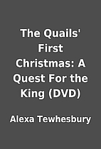 The Quails' First Christmas: A Quest For the…
