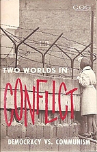 Two worlds in conflict; democracy vs.…