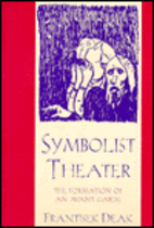 Symbolist Theater: The Formation of an…