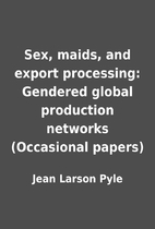 Sex, maids, and export processing: Gendered…