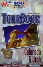 AAA TourBook Colorado & Utah by AAA