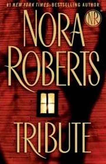 Tribute by Nora Roberts