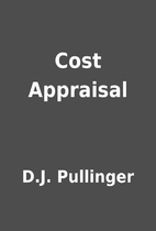 Cost Appraisal by D.J. Pullinger