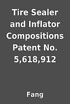 Tire Sealer and Inflator Compositions Patent…