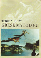 Gresk mytologi by Terje Nordby