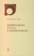 Semiologia życia codziennego by Umberto Eco