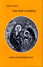 The Holy Gospel: A Byzantine Perspective by…
