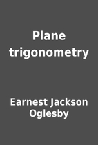 Plane trigonometry by Earnest Jackson…