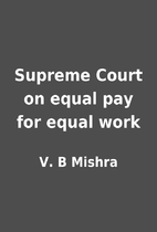 Supreme Court on equal pay for equal work by…