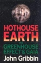 Hothouse Earth: The Greenhouse Effect and…