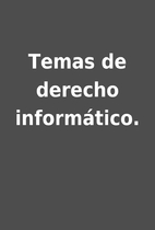 Temas de derecho informático.