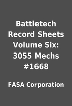 Battletech Record Sheets Volume Six: 3055…