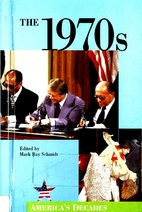 The 1970s (America's Decades) by Mark Ray…