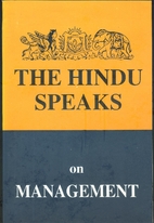 The Hindu Speaks on Management - Vol I by…