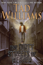 The Dirty Streets of Heaven: Volume One of…