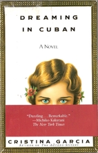 Dreaming in Cuban by Cristina Garcia